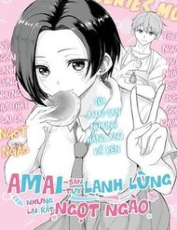 Amai - San Tuy Lạnh Lùng Nhưng Lại Rất Ngọt Ngào