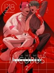 Dạy Tôi Nữa Đi, Incubus