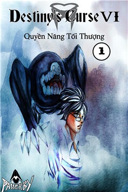 Destiny's Curse 6 - Quyền Năng Tối Thượng