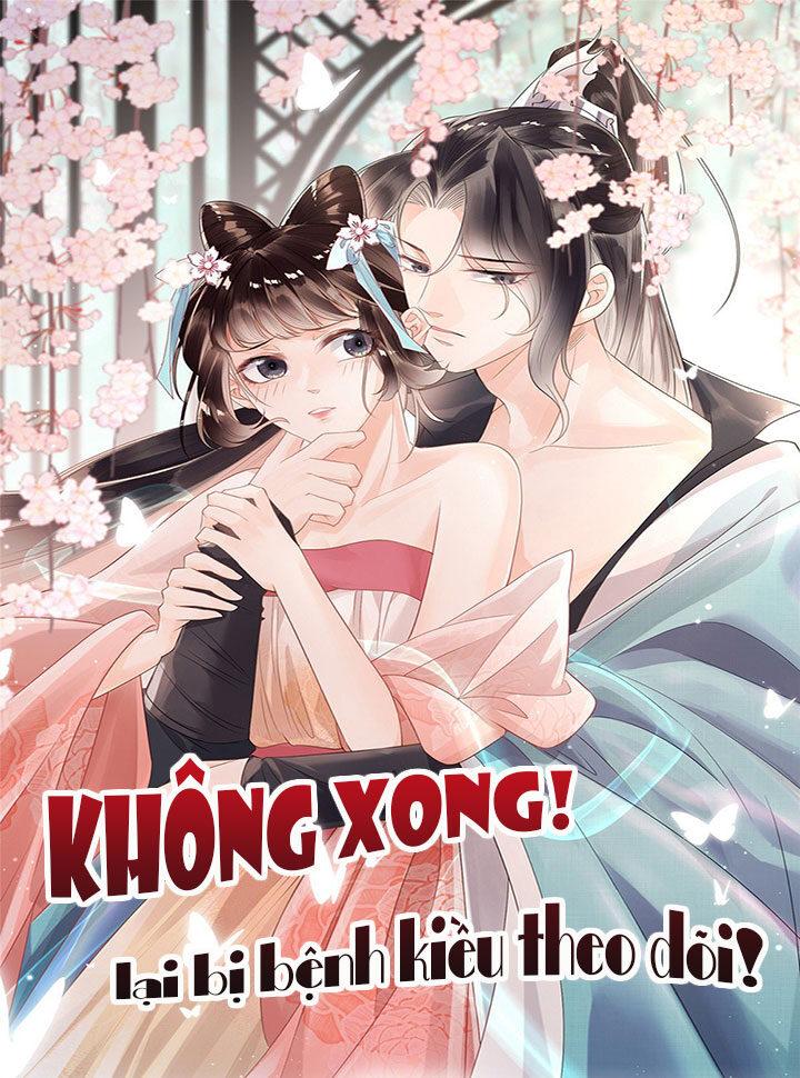 Không Xong, Lại Bị Bệnh Kiều Theo Dõi